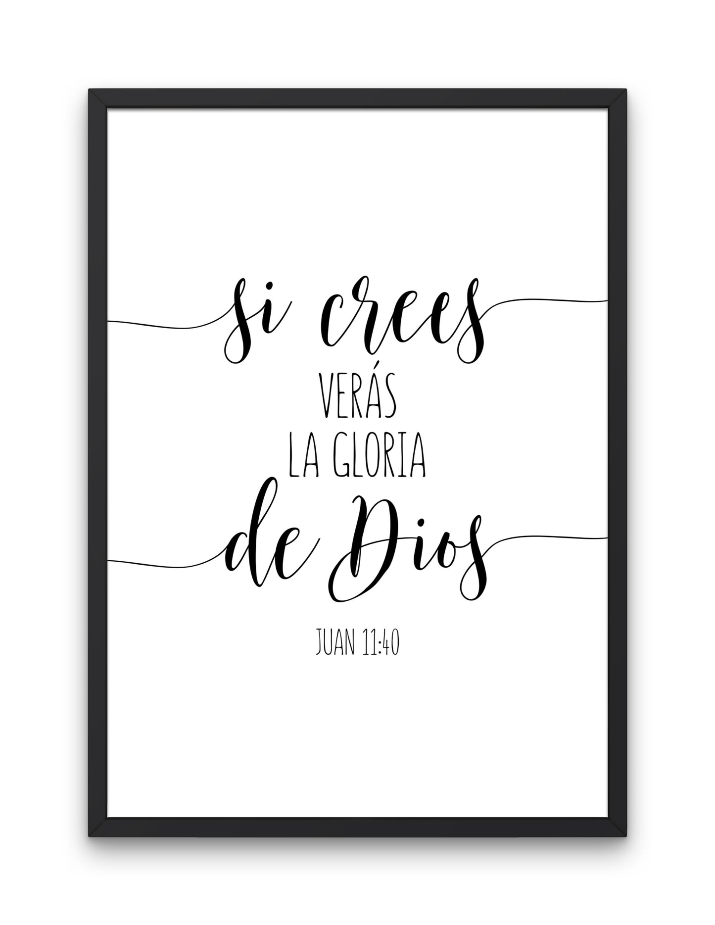 Cuadro: Si crees, verás la gloria de Dios, diseño inspirado en el versículo bíblico de Juan 11:40