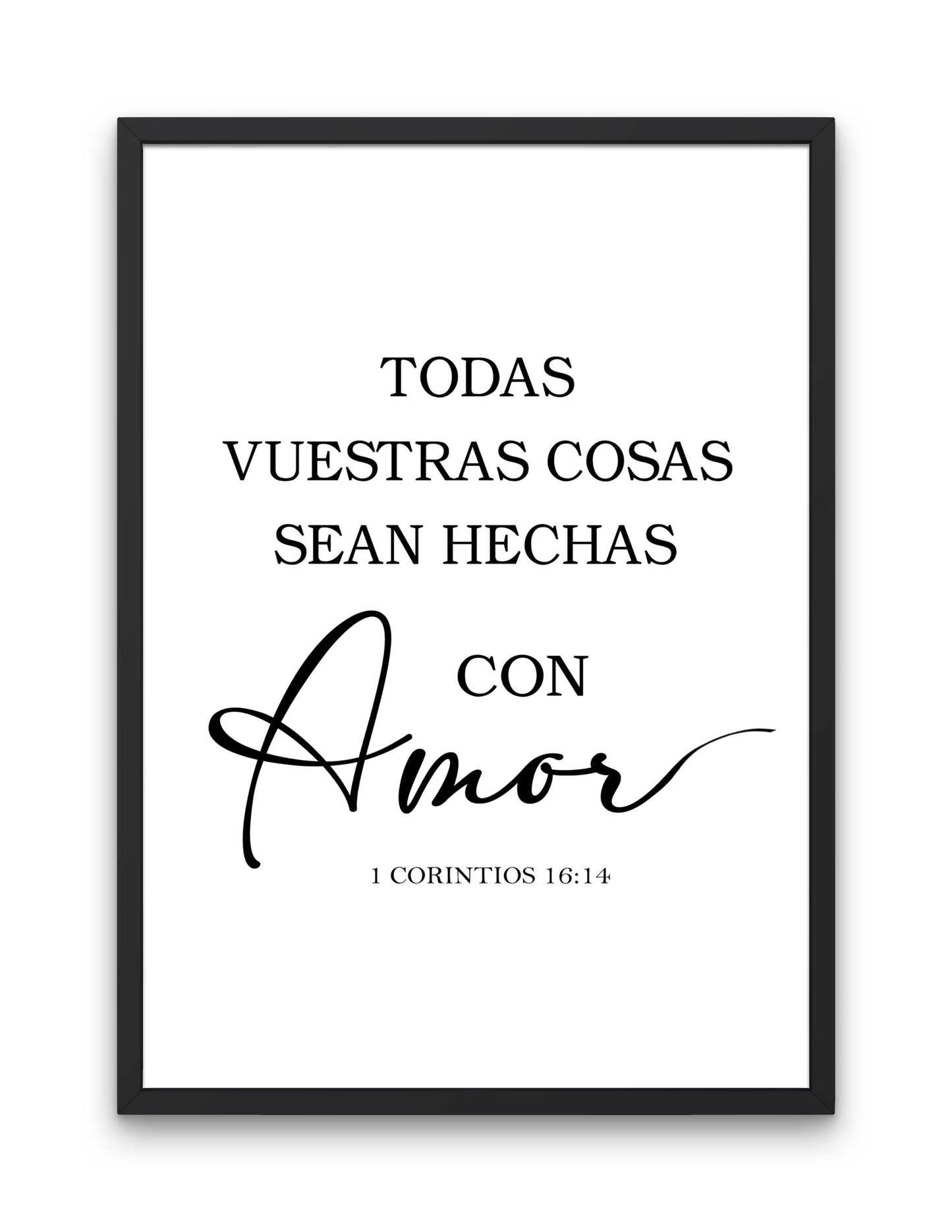 Cuadro: Todas vuestras cosas sean hechas, diseño inspirado en el versículo bíblico de 1 Corintios 16:14